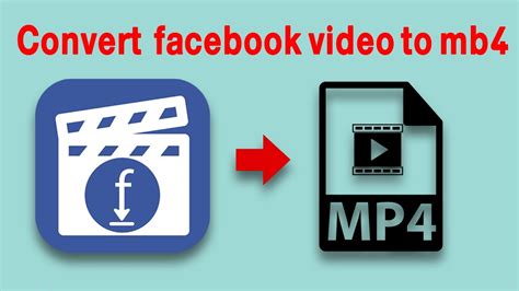 convertidor facebook a mp4|Facebook to Mp4 Video Downloader